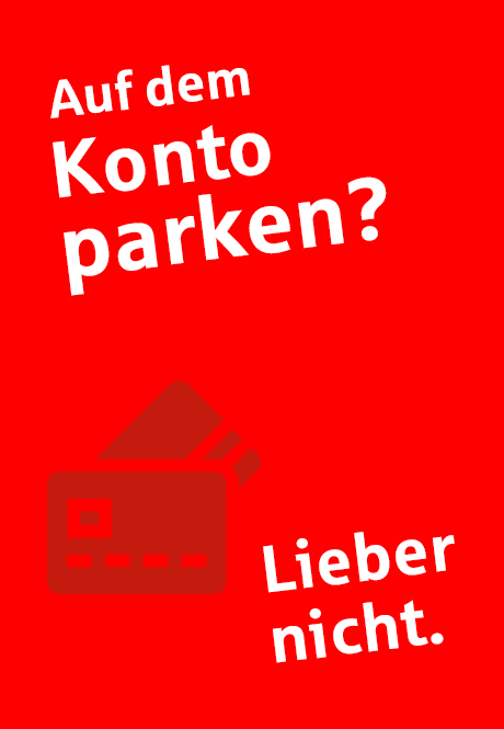 "Auf dem Konto parken? Lieber nicht." – Textbox | Sparkasse Hannover