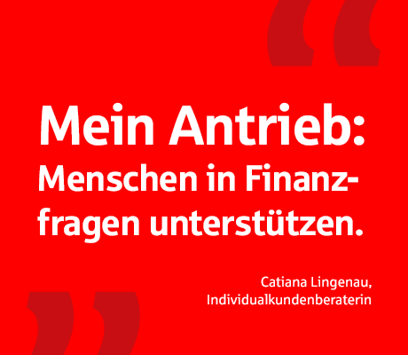 "Mein Antrieb: Menschen in Finanzfragen unterstützen." – Zitat einer Sparkassen Mitarbeiterin | Sparkasse Hannover