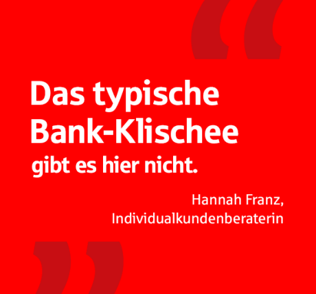 "Das typische Bank-Klischee gibt es hier nicht."– Zitat einer Sparkassen Mitarbeiterin | Sparkasse Hannover